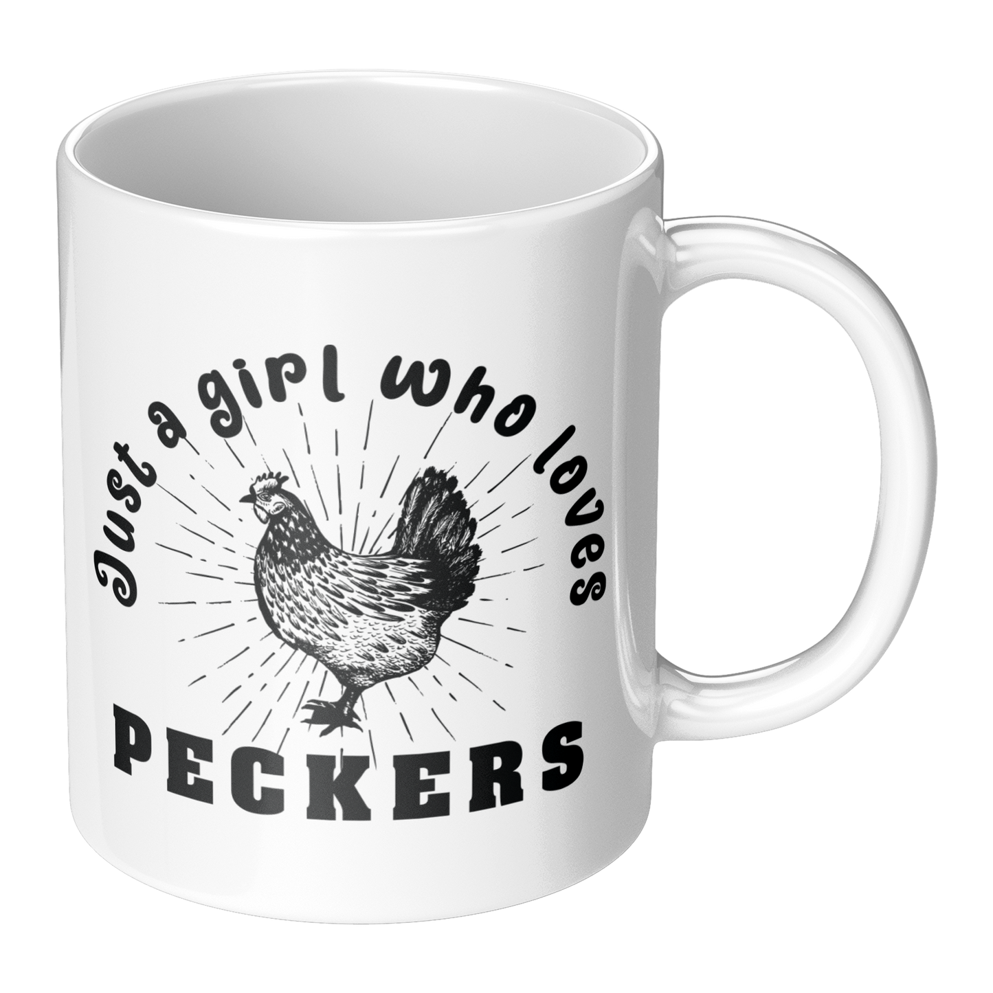 Just a Girl Who Loves Peckers – 11oz Ceramic Mug