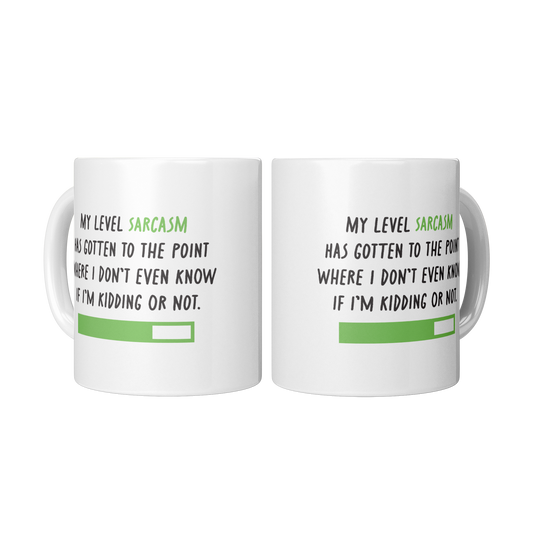 My Level of Sarcasm – 11oz Ceramic Mug