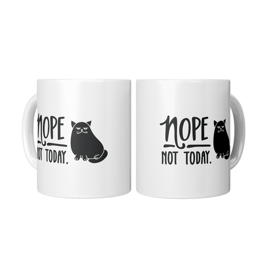 Nope Not Today Cat Mug – 11 oz Ceramic Mug