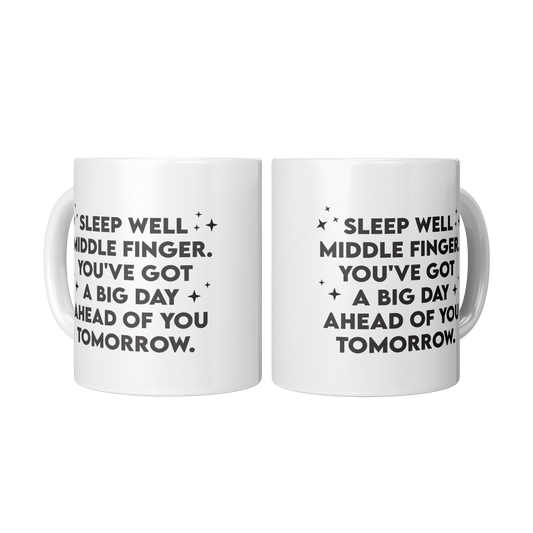 Sleep Well Middle Finger – 11oz Ceramic Mug