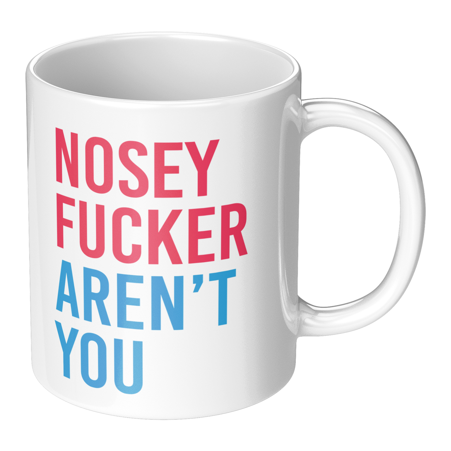 Nosey_Fcker_Arent_You_Funny_Qu_RH_Main_Mockup.png