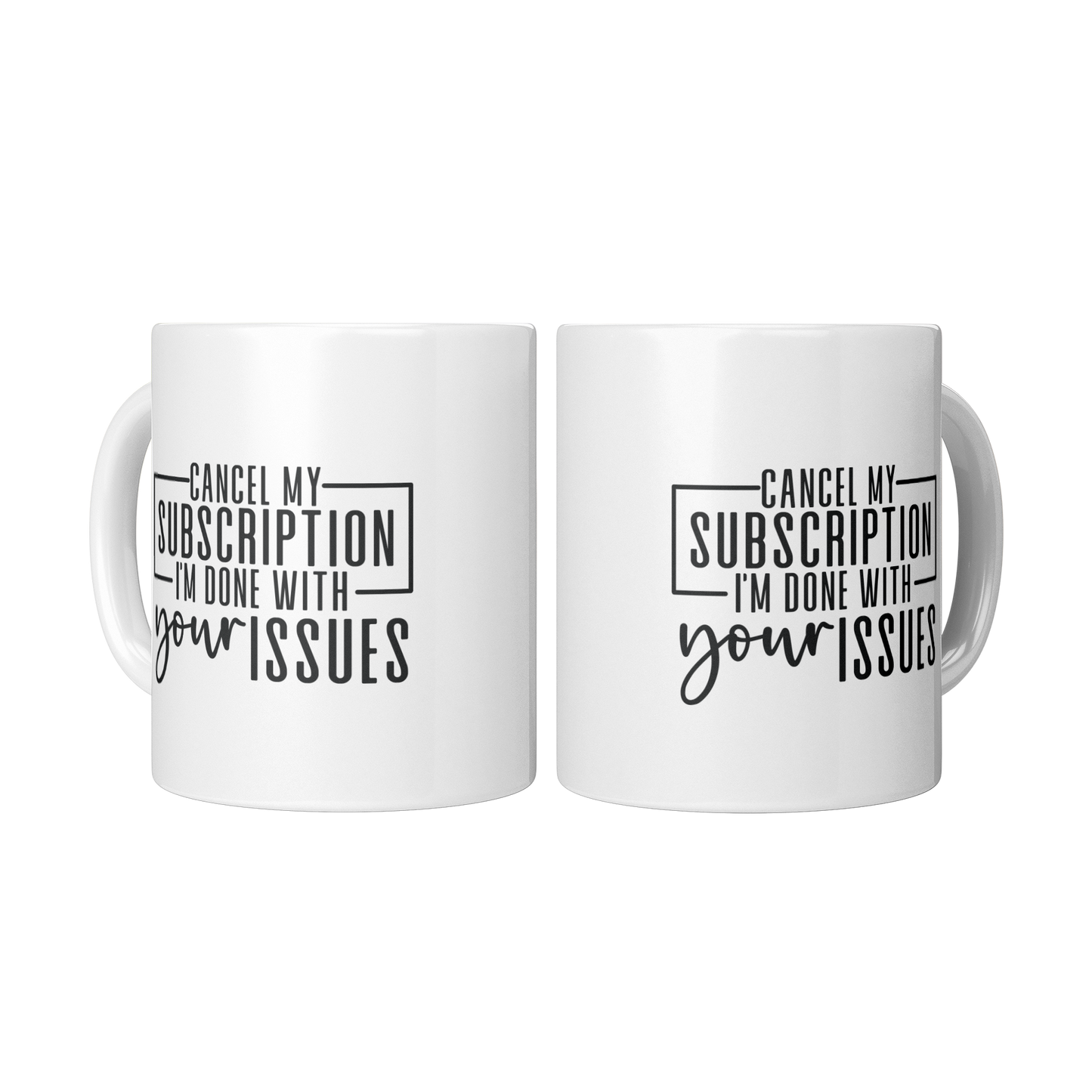 Cancel_My_Subscription_Funny_Quote_2_Mugs_Center_Mockup.png
