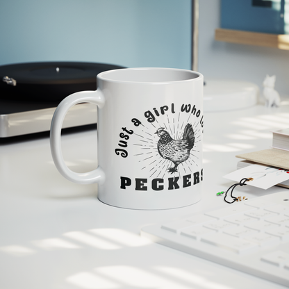 Just a Girl Who Loves Peckers – 11oz Ceramic Mug