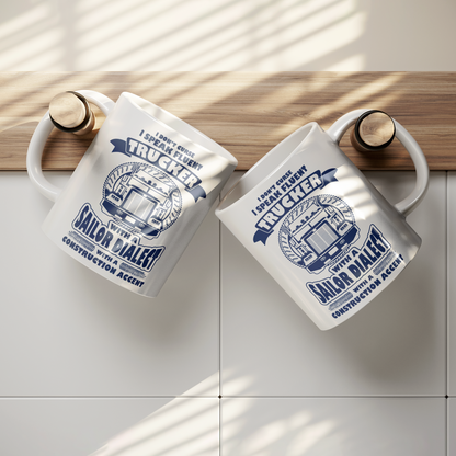 I Don’t Curse, I Speak Fluent Trucker – 11oz Ceramic Mug