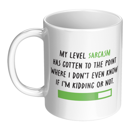 My Level of Sarcasm – 11oz Ceramic Mug