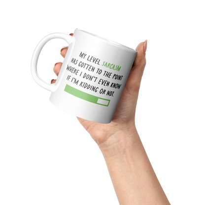 My Level of Sarcasm – 11oz Ceramic Mug