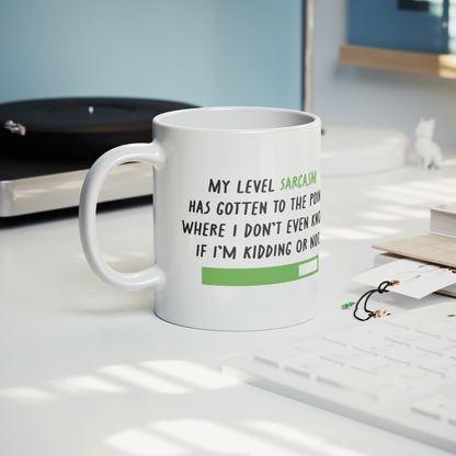 My Level of Sarcasm – 11oz Ceramic Mug
