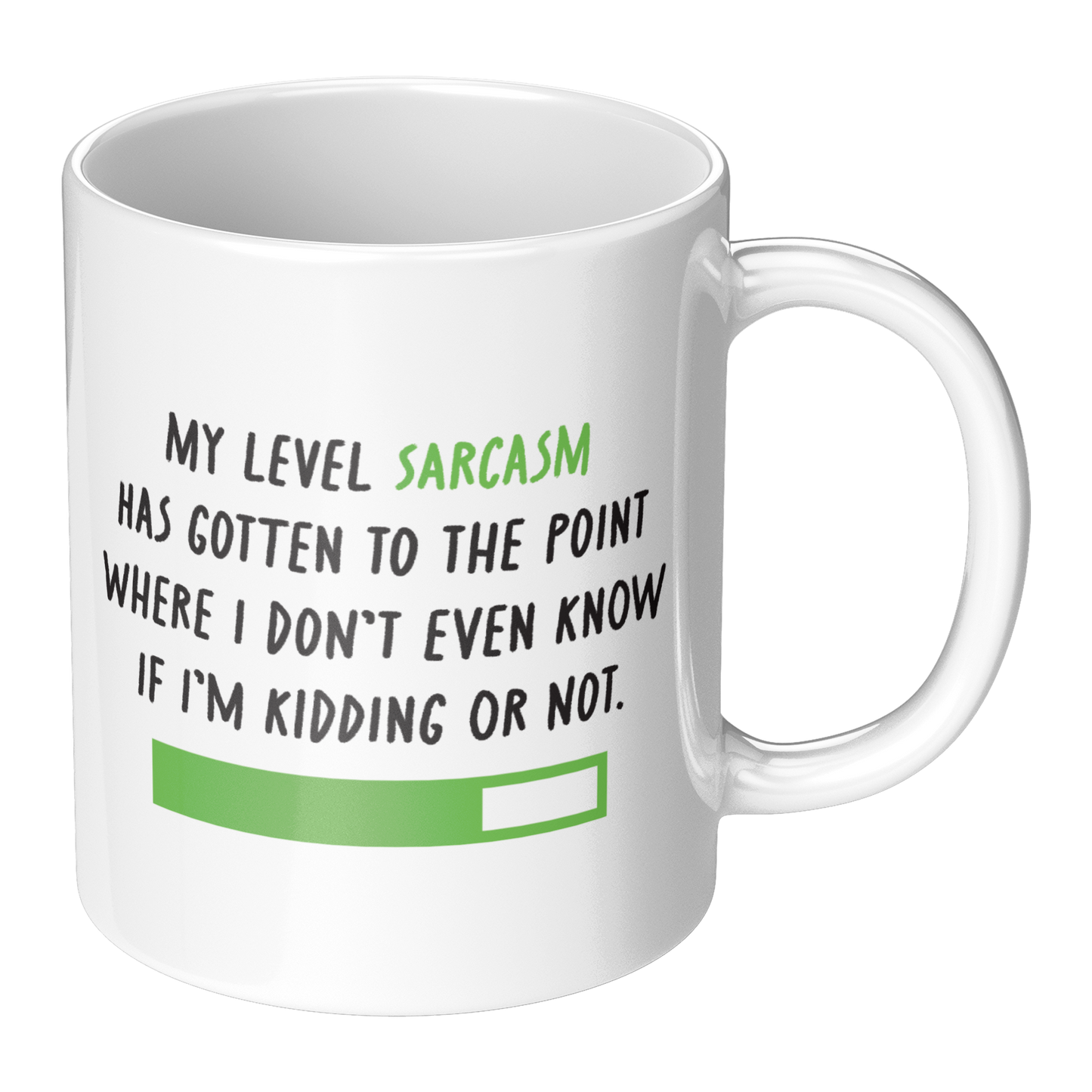 My Level of Sarcasm – 11oz Ceramic Mug