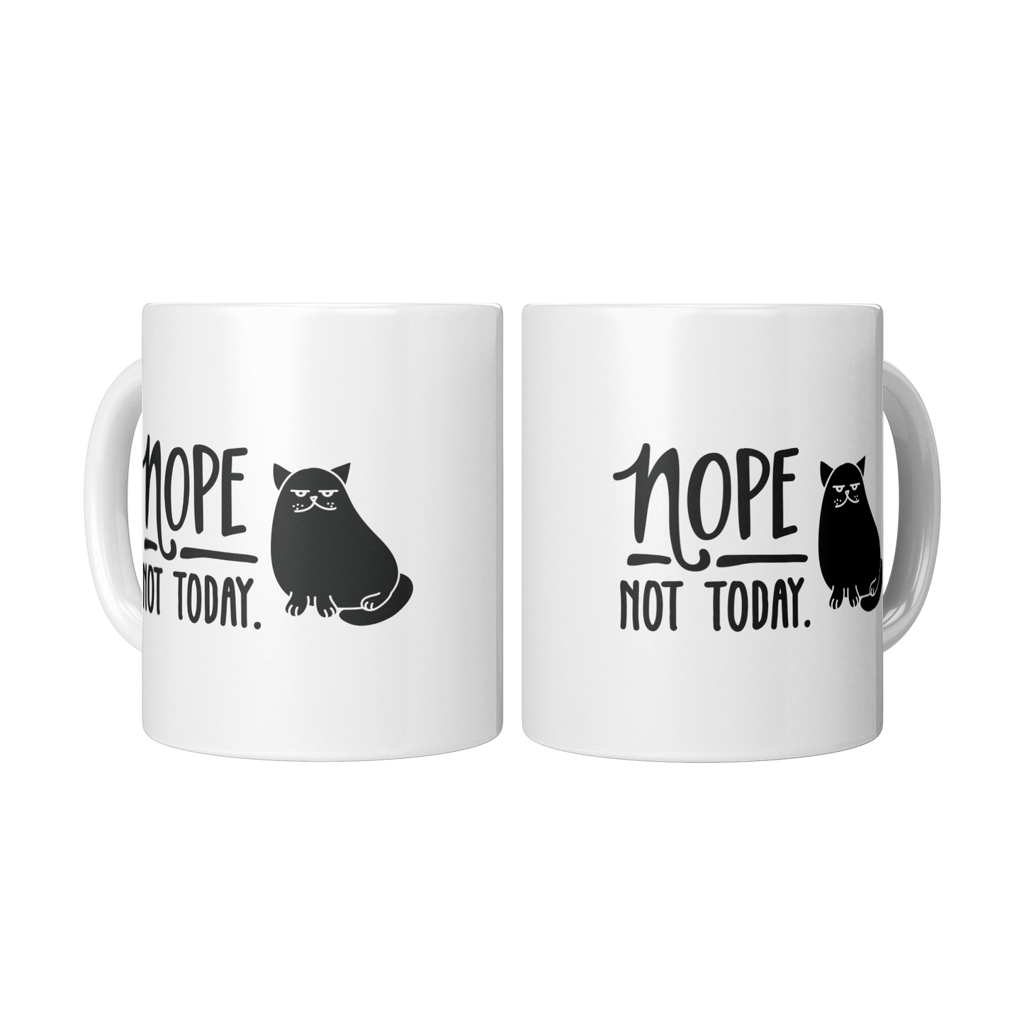 Nope Not Today Cat Mug – 11 oz Ceramic Mug