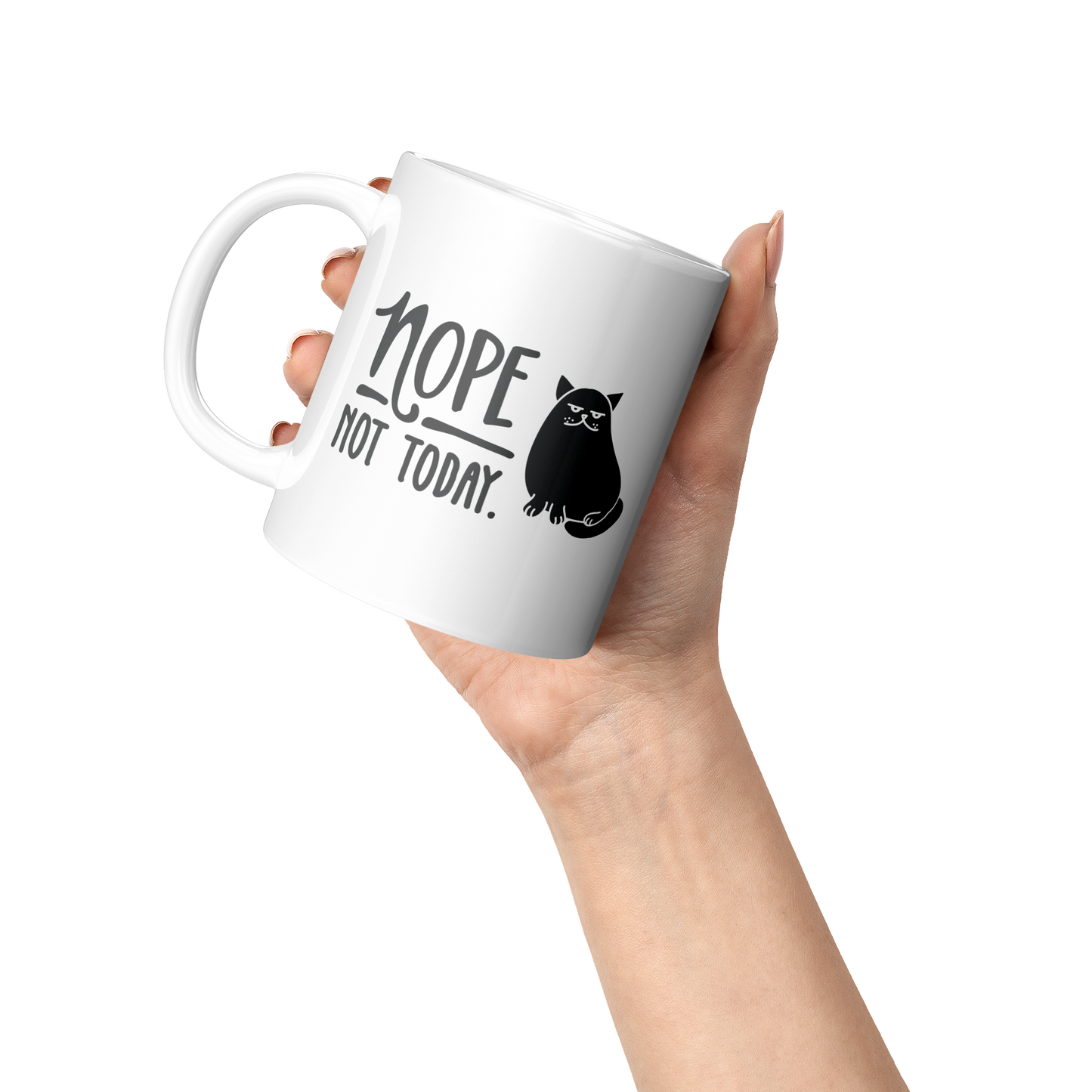 Nope Not Today Cat Mug – 11 oz Ceramic Mug