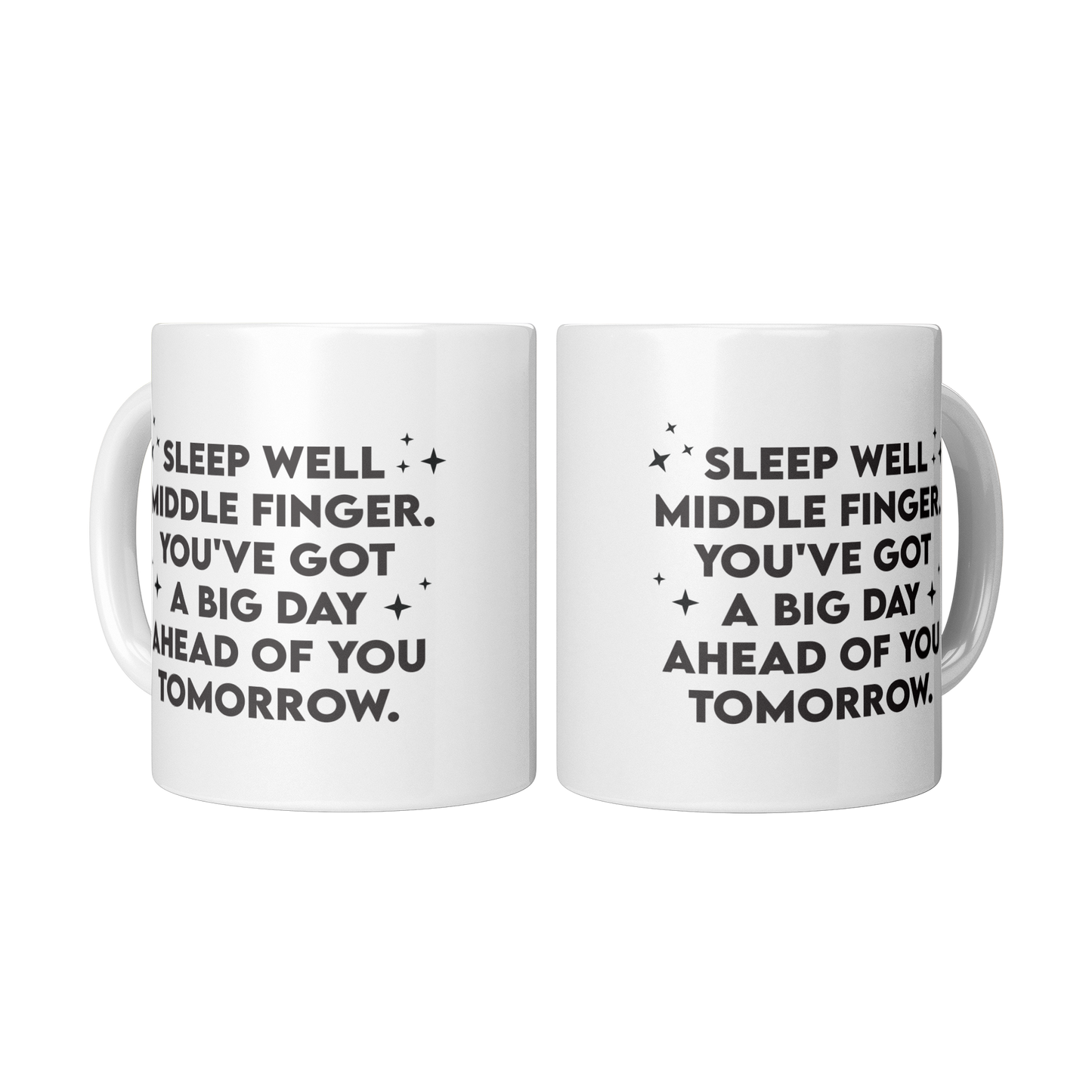 Sleep Well Middle Finger – 11oz Ceramic Mug