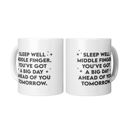 Sleep Well Middle Finger – 11oz Ceramic Mug