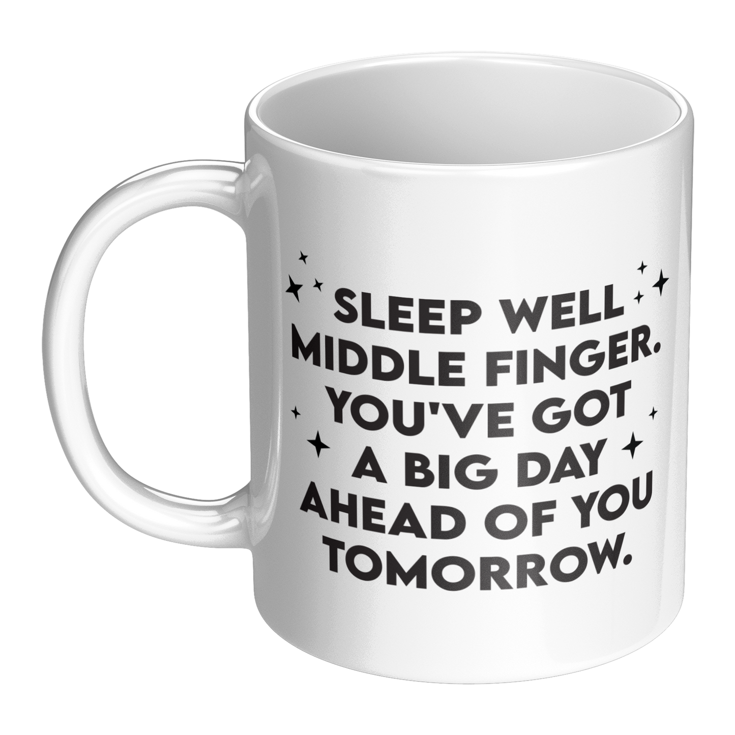 Sleep Well Middle Finger – 11oz Ceramic Mug