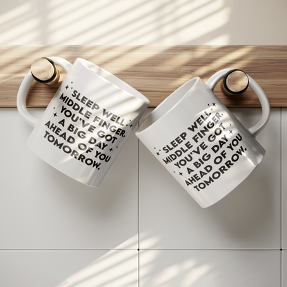 Sleep Well Middle Finger – 11oz Ceramic Mug