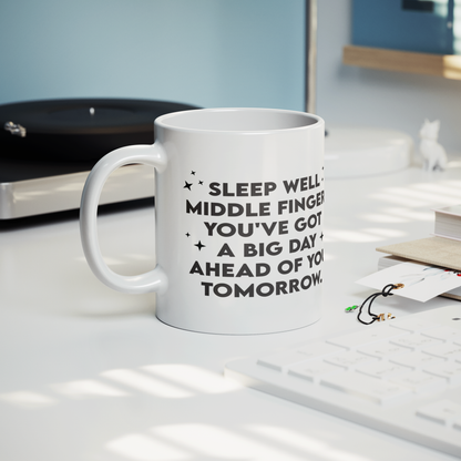 Sleep Well Middle Finger – 11oz Ceramic Mug
