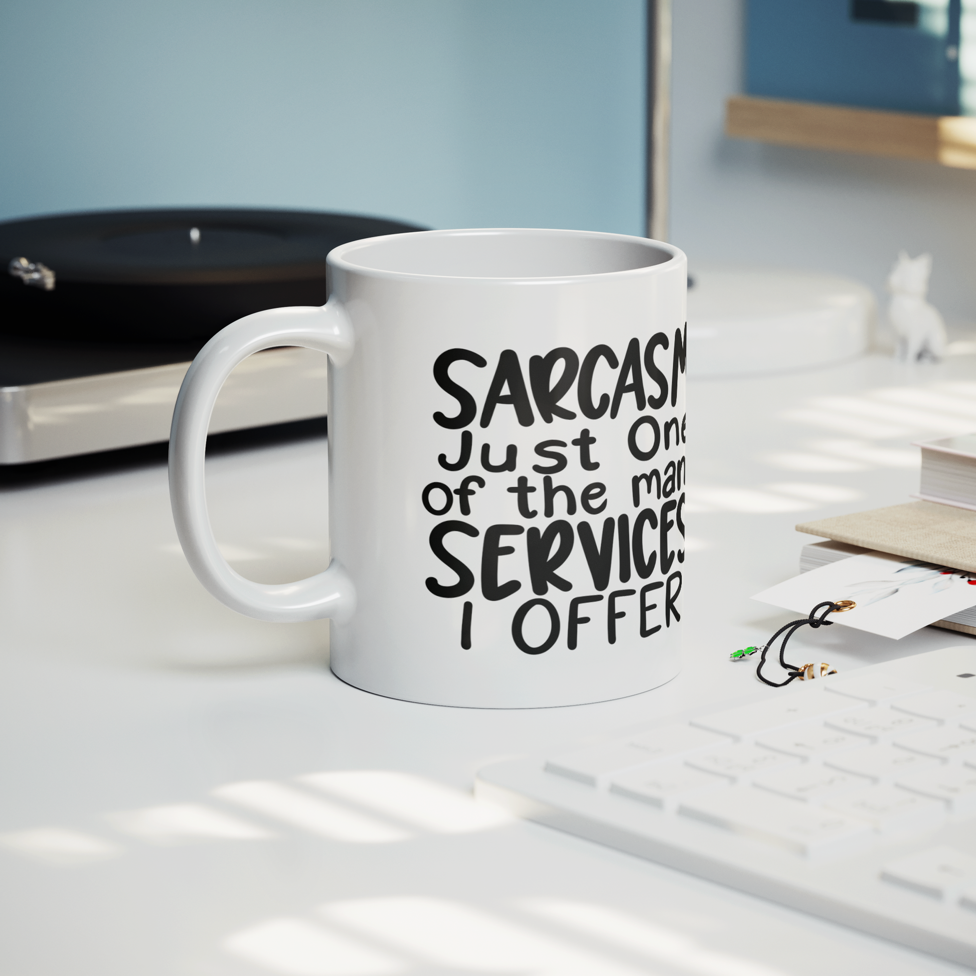 Funny_Coffee_Mug__Sarcasm_Just_On_Lifestyle_Record_Player_Mockup.png