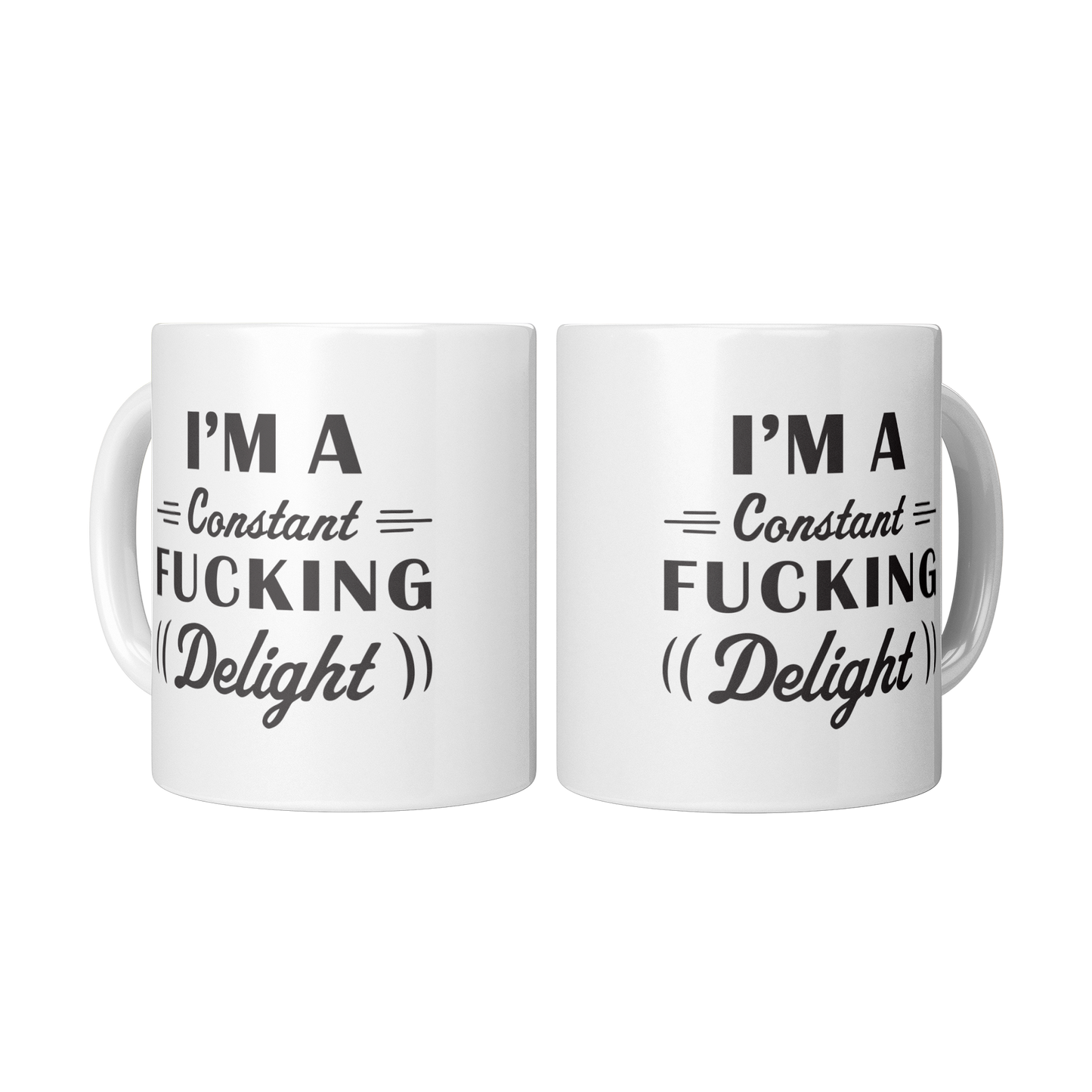 Im_a_Constant_Fcking_Delight_F_2_Mugs_Center_Mockup.png