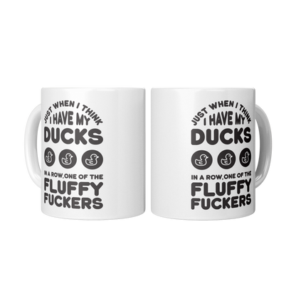 Just_When_I_Think_I_Have_My_Ducks_in_a_R_2_Mugs_Center_Mockup.png