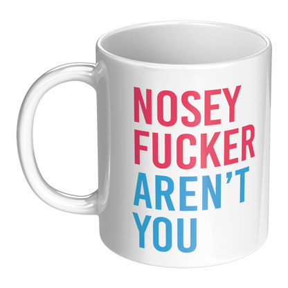 Nosey_Fcker_Arent_You_Funny_Qu_LH_Main_Mockup.png