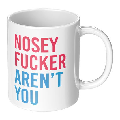 Nosey_Fcker_Arent_You_Funny_Qu_RH_Main_Mockup.png