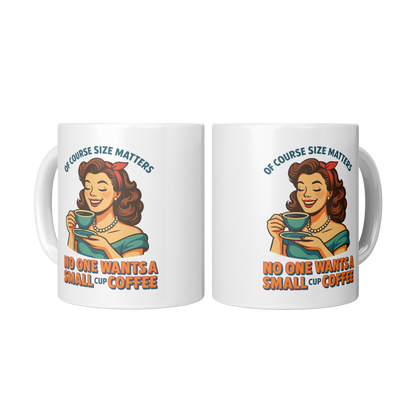 Of_Course_Size_Matters_No_One_Wants__2_Mugs_Center_Mockup.png