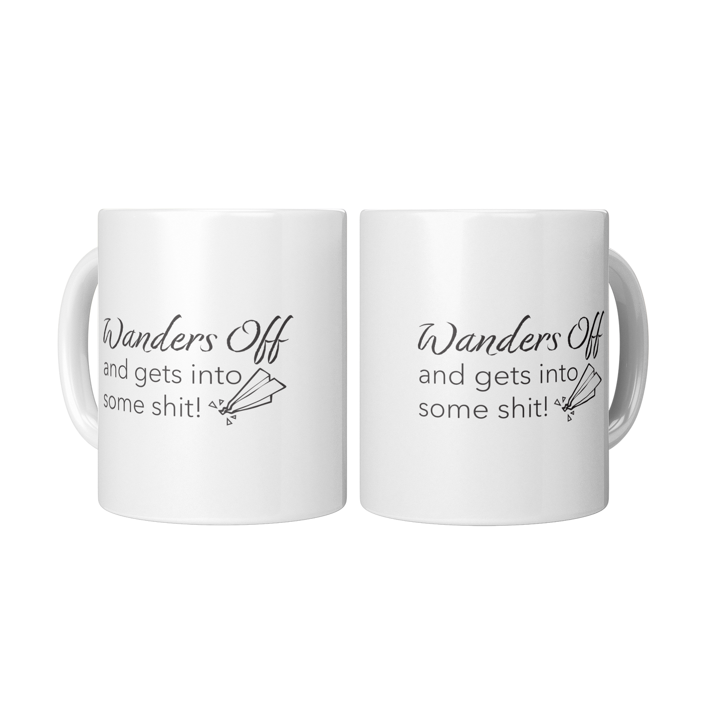 Wanders_Off_and_Gets_Into_Some_Sht_2_Mugs_Center_Mockup.png