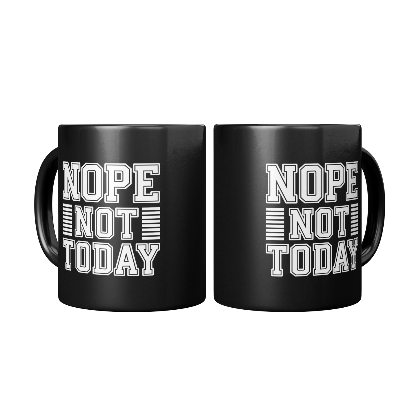 nope_not_today_Mug_2_Mugs_Center_Mockup.png