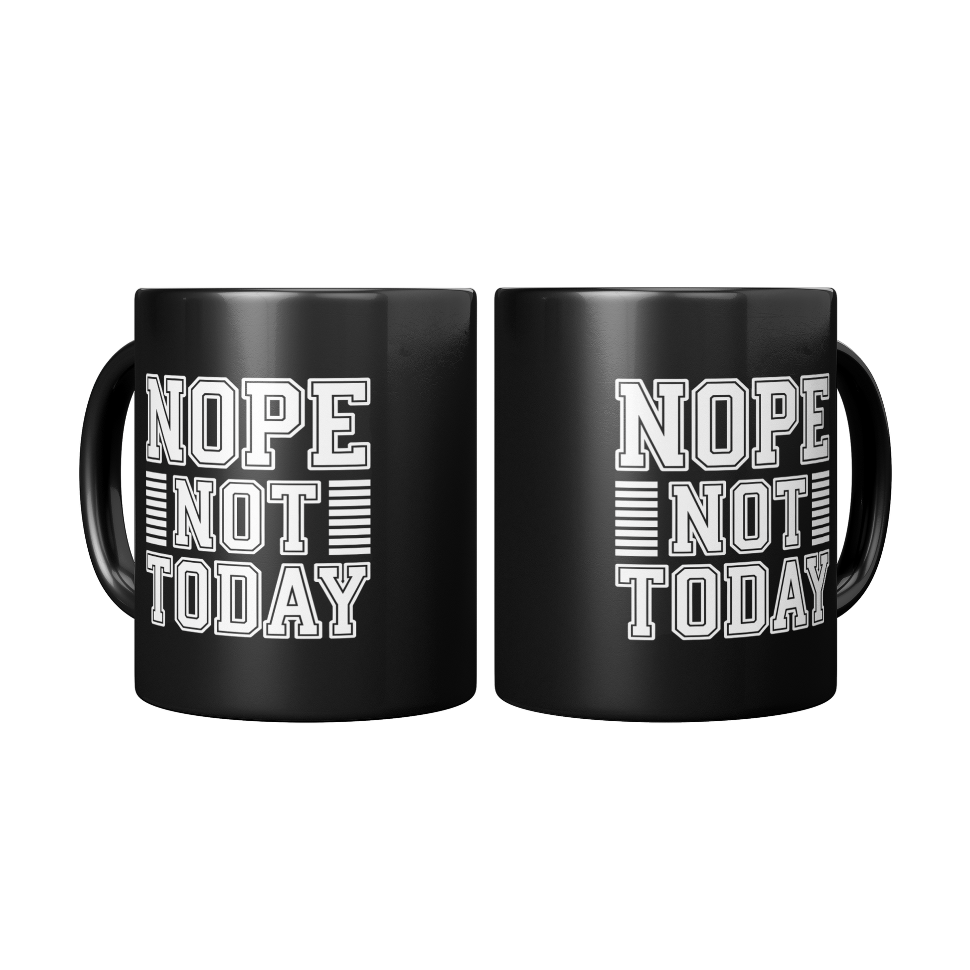 nope_not_today_Mug_2_Mugs_Center_Mockup.png
