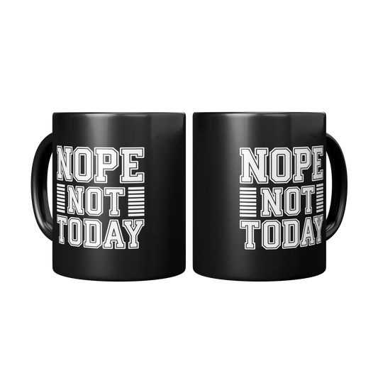 nope_not_today_Mug_2_Mugs_Center_Mockup.png
